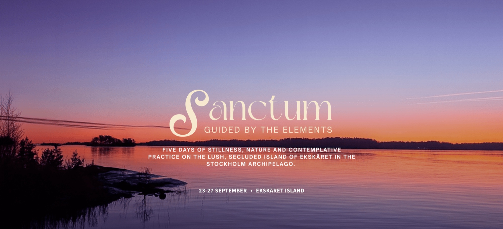 Sanctum: Guided by the Elements – five days of stillness on Ekskäret Island, 23–27 September